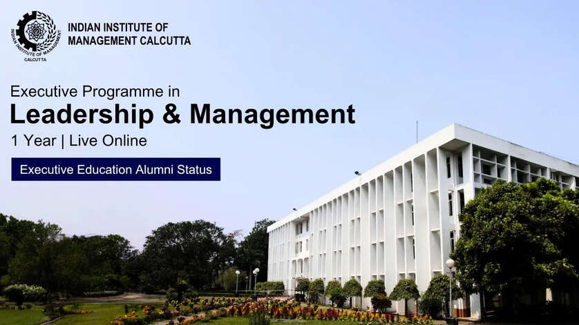 Strengthen your leadership impact with the Executive Programme in Leadership and Management by IIM Calcutta
