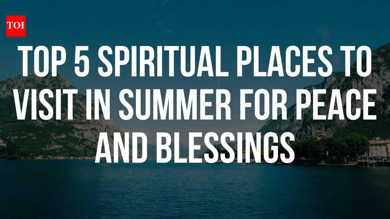 Top 5 spiritual places to visit in summer for peace and blessings