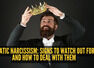 Somatic Narcissism: 7 signs to watch out for-- And how to deal with them