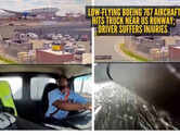 Viral video: Low-flying Boeing 767 aircraft hits truck near US runway; driver suffers injuries