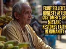 &lsquo;He literally came running behind me and returned Rs 1500&rsquo;: Fruit seller&rsquo;s honesty after customer&rsquo;s UPI mistake restores faith in humanity