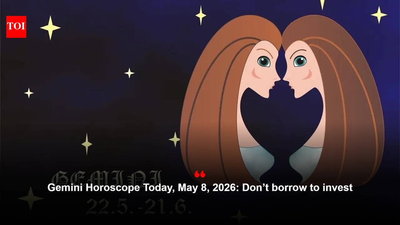 Gemini Horoscope Today, May 8, 2026: Don’t borrow to invest