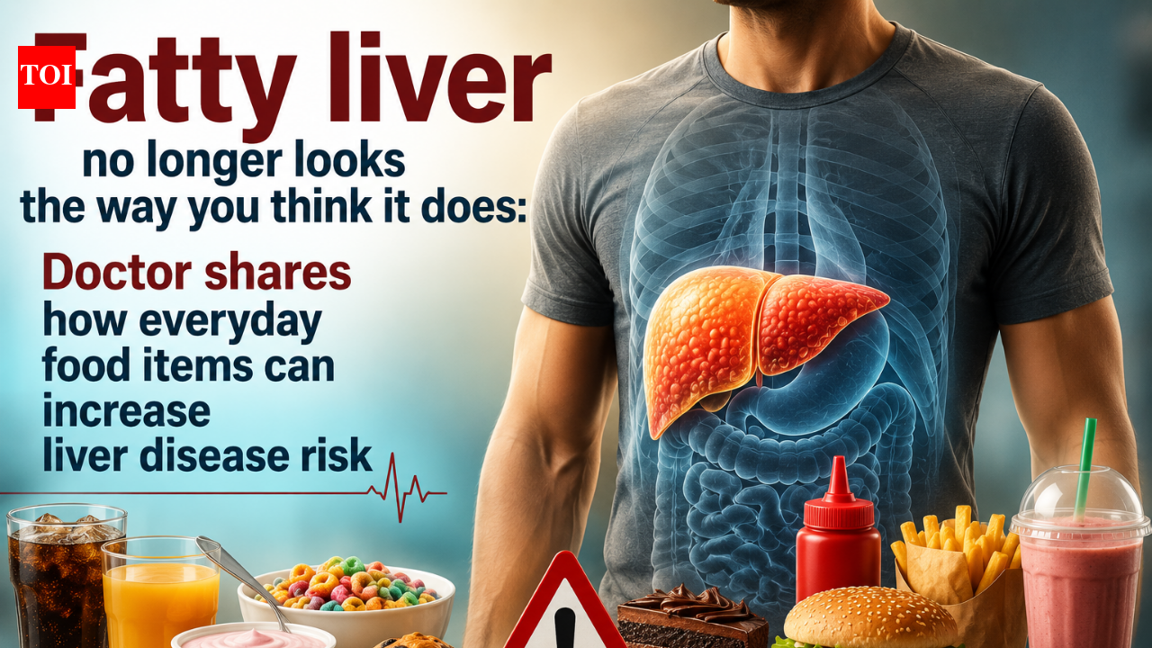 Fatty liver no longer looks the way you think it does: Doctor shares how everyday food items can increase liver disease risk
