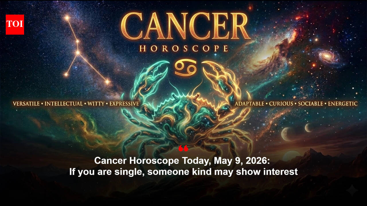 Cancer Horoscope Today, May 9, 2026: If you are single, someone kind may show interest