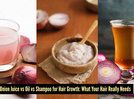 Onion juice vs hair oil vs shampoo: What actually works best for hair growth?