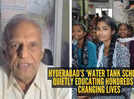 Hyderabad&rsquo;s &lsquo;water tank school&rsquo; is quietly educating hundreds and changing lives