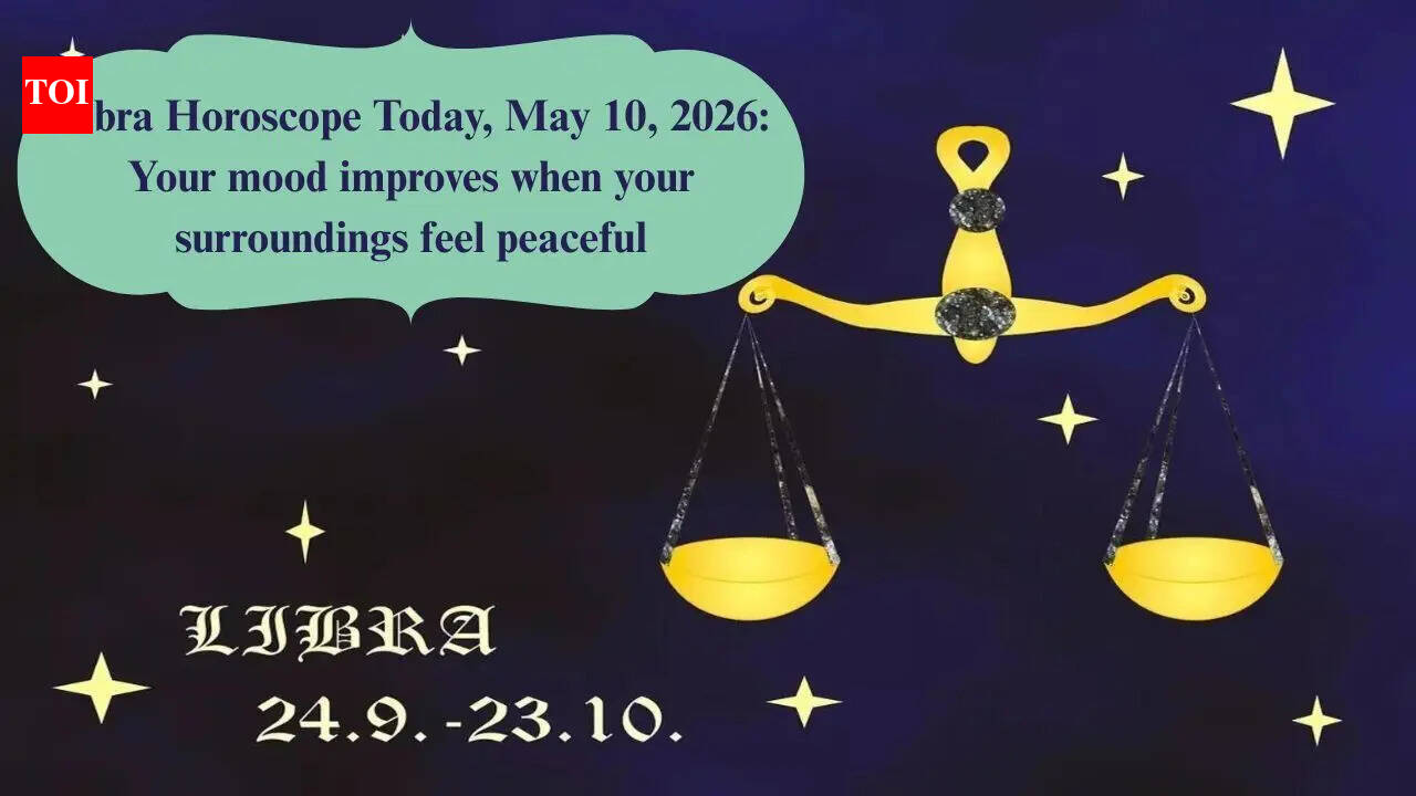 Libra Horoscope Today, May 10, 2026: Your mood improves when your surroundings feel peaceful