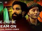Sapne Vs. Everyone Season 2 | Song - Dream On