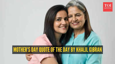 Mother's Day quote of the day by Khalil Gibran: 'The most beautiful word on the lips of mankind is Mother'