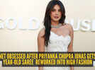Priyanka Chopra Jonas just wore a reimagined 20-year-old saree in a jaw-dropping couture moment at Gold Gala