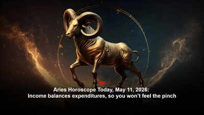 Aries Horoscope Today, May 11, 2026: Income balances expenditures, so you won’t feel the pinch