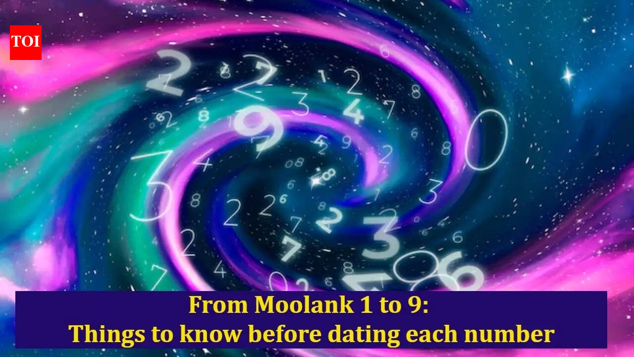 From Moolank 1 to 9: Things to know before dating each number