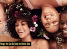 5 everyday simple beauty habits that can actually improve your skin