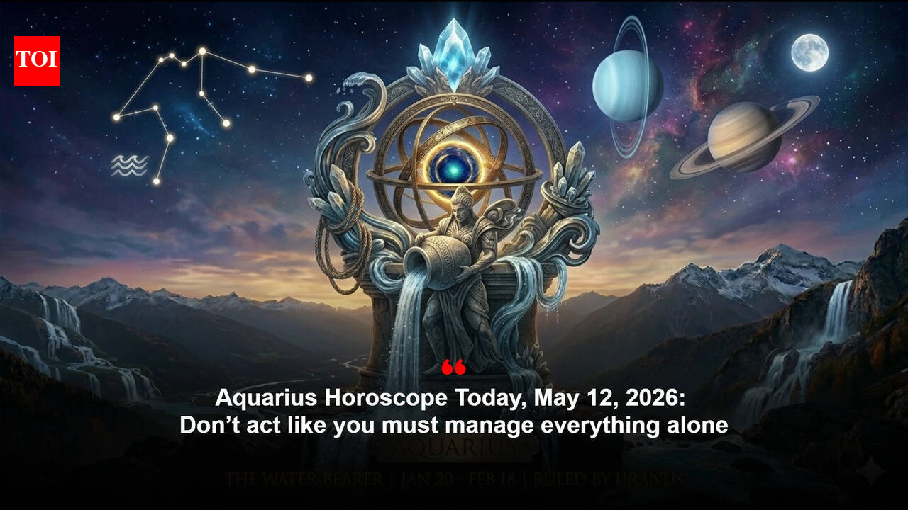 Aquarius Horoscope Today, May 12, 2026: Don’t act like you must manage everything alone