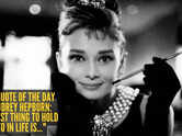 Love quote of the day by Audrey Hepburn: "The best thing to hold onto in life is..."