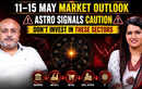 Astro Alert:These Sectors May Crash Hard Next Week | 11-15 May Market Forecast | ft. Gaurav Mittal