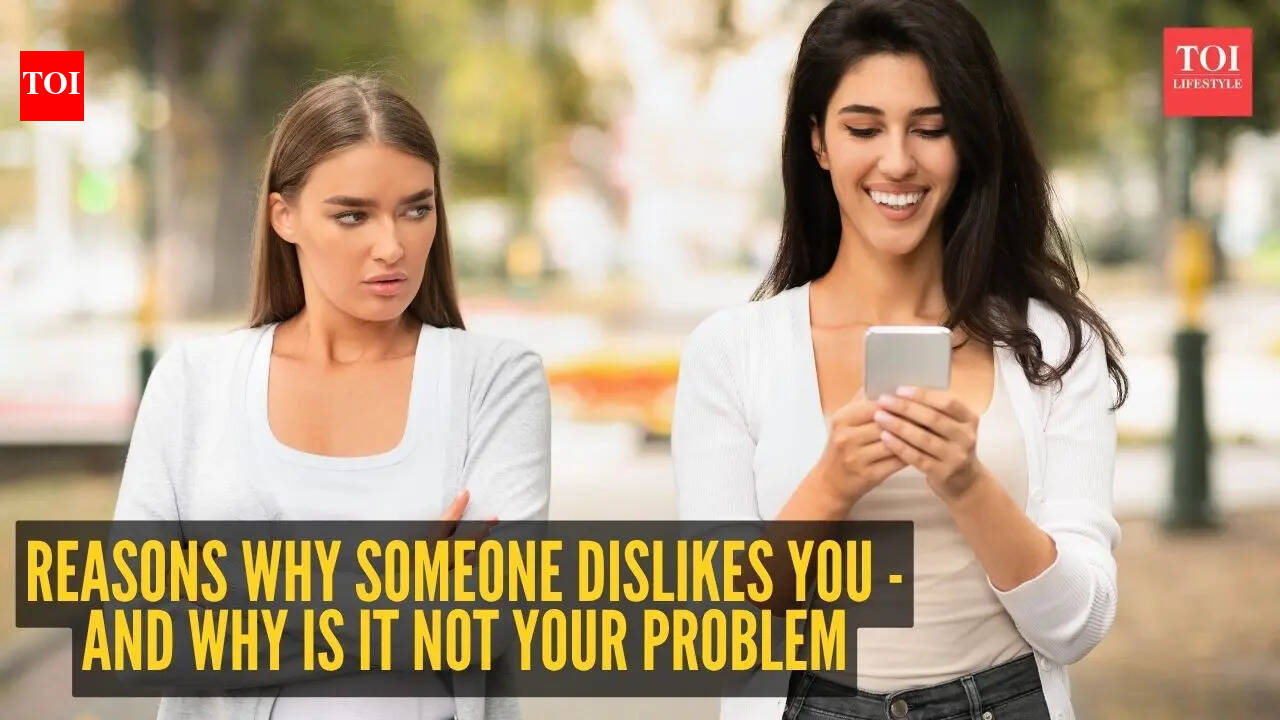 5 reasons why someone dislikes you –  And why is it not your problem