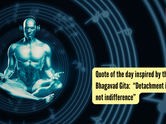 Quote of the day inspired by the Bhagavad Gita: &ldquo;Detachment is not indifference&rdquo;