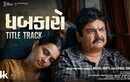 Dhabkaaro | Title Track