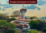 5 snake temples in India that attract thousands of travellers and devotees