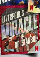 Untold UK: Liverpool's Miracle Of Istanbul