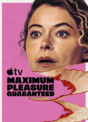 Maximum Pleasure Guaranteed