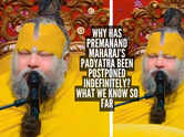 Why has Premanand Maharaj&rsquo;s padyatra been postponed indefinitely? What we know so far