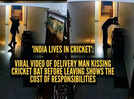 'India lives in cricket': Viral video of delivery man kissing cricket bat before leaving shows the cost of responsibilities