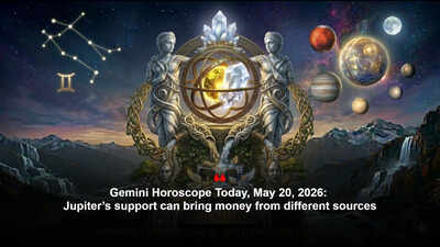 Gemini Horoscope Today, May 20, 2026: Jupiter’s support can bring money from different sources