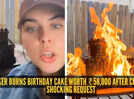Baker burns birthday cake worth ₹58,000 after client&rsquo;s shocking request; here&rsquo;s the full story
