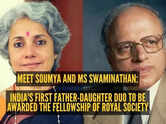 Meet Soumya and MS Swaminathan: India's first father-daughter duo to be awarded the Fellowship of Royal Society