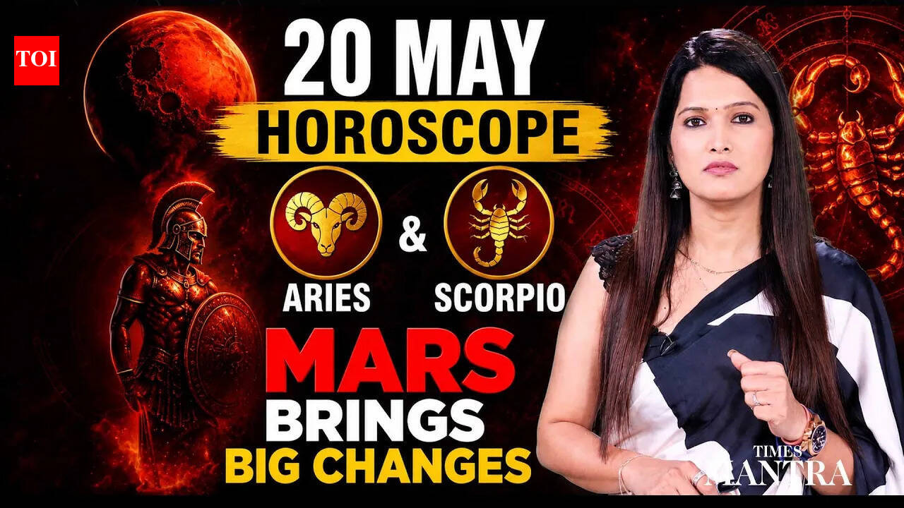 20 MAY HOROSCOPE: Mars Energy Brings Life-Changing Twists for Aries & Scorpio | Times Mantra