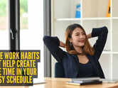 10 simple work habits that save you hours every week