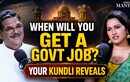 Your Kundli May Already Know the Exact Date You&rsquo;ll Get a Government Job | Ft. Pawan Sinha