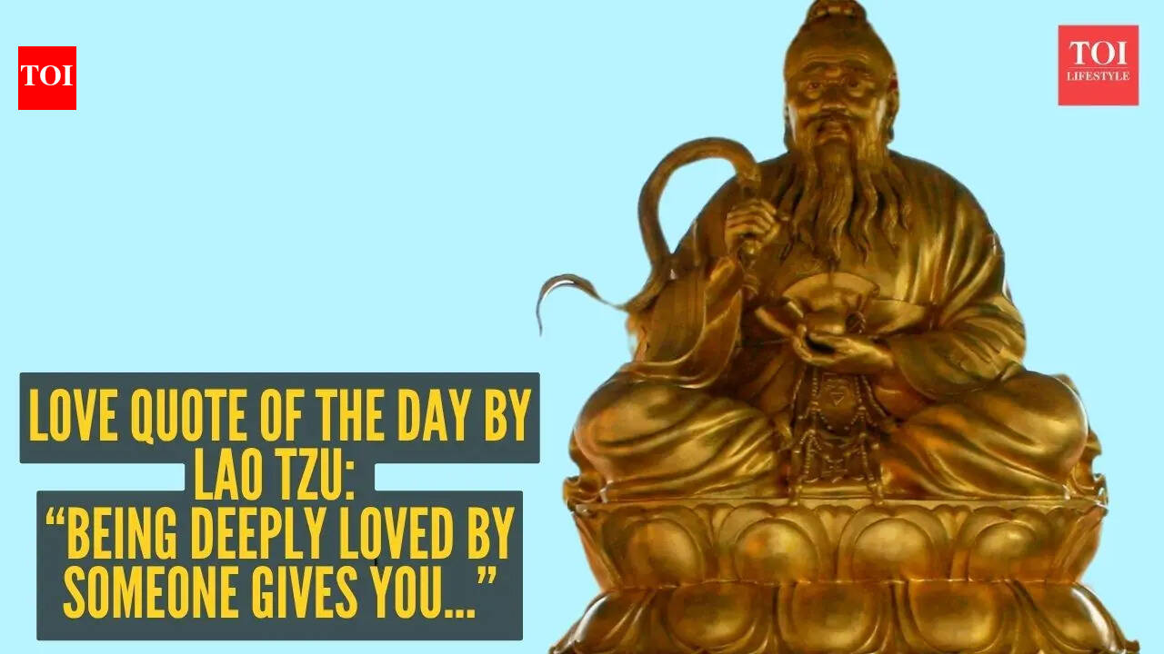 Love quote of the day by Lao Tzu: “Being deeply loved by someone gives you...”