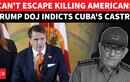 'America Does Not Forget': Trump DOJ&rsquo;s CHILLING Cuba Warning After Raul Castro Announcement