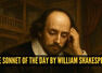 Love sonnet of the day by William Shakespeare: 'When in disgrace with fortune and men&rsquo;s eyes, I all alone beweep my outcast state&hellip;'