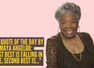 Love quote of the day by Maya Angelou: "First best is falling in love, second best is..."