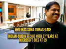 Who was Soma Somasegar? Indian-origin techie with 27 years experience at Microsoft dies at 59