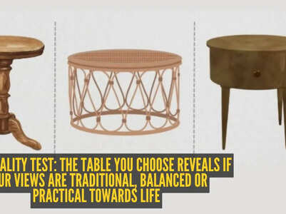 Personality test: Antique, round, or table with drawer? The furniture you choose reveals if your views are traditional, balanced or practical towards life