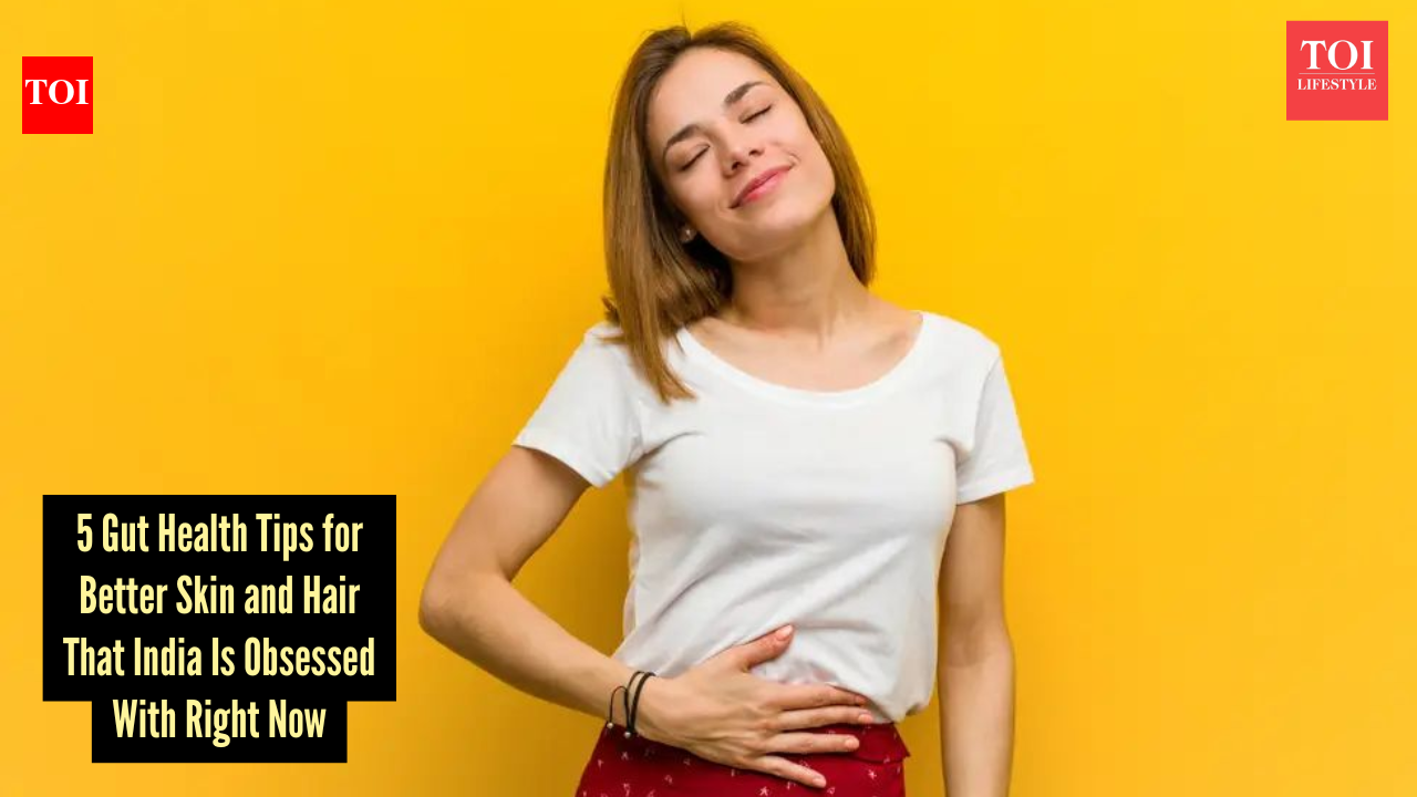 5 gut health secrets behind India’s glowing skin obsession