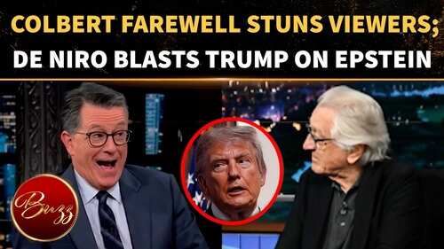 Colbert's 'Late Show' Farewell Turns Savage As De Niro Takes Brutal Epstein Swipe At Trump 