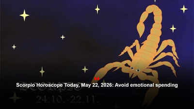 Scorpio Horoscope Today, May 22, 2026: Avoid emotional spending