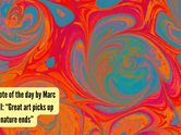Art quote of the day by Marc Chagall: &ldquo;Great art picks up where nature ends&rdquo;