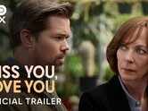 Miss You, Love You Trailer : Allison Janney, Bonnie Hunt and Andrew Rannells Starrer Miss You, Love You Official Trailer