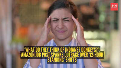 ‘What do they think of Indians? Donkeys?’: Amazon job post sparks outrage over ‘12-hour standing’ shifts