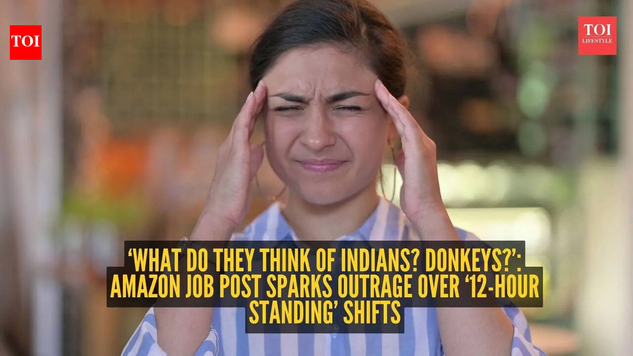 ‘What do they think of Indians? Donkeys?’: Amazon job post sparks outrage over ‘12-hour standing’ shifts