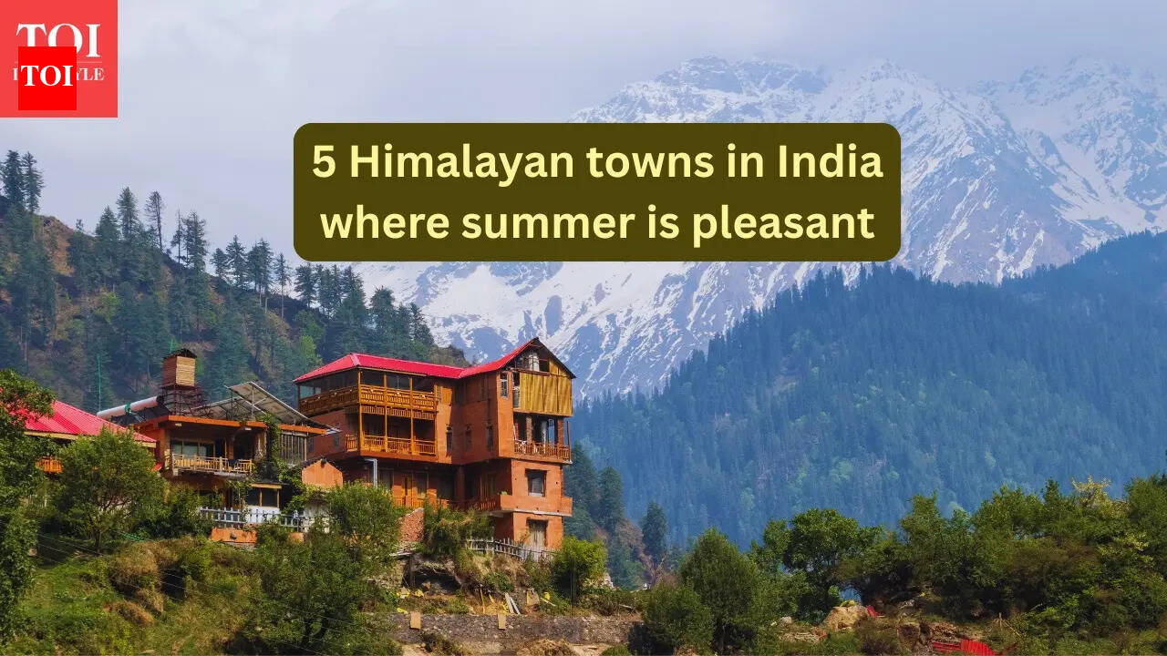 How to beat heatwave: 5 Himalayan towns in India where summer is pleasant