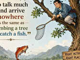 Chinese proverb of the day: &ldquo;To talk much and arrive nowhere is the same as...&rdquo;
