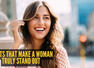 10 habits that make a woman truly stand out